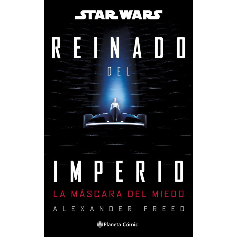 STAR WARS REINADO DEL IMPERIO 1: LA MÁSCARA DEL MIEDO NOVELA