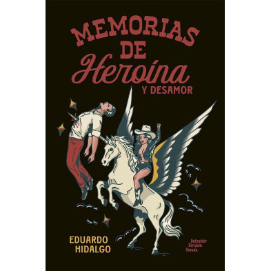 MEMORIAS DE HEROÍNA Y DESAMOR