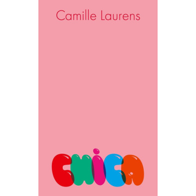 CHICA (CAMILLE LAURENS)