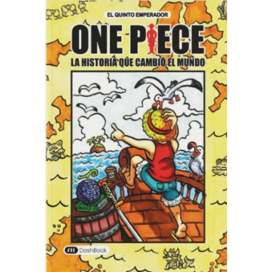ONE PIECE. LA HISTORIA QUE CAMBIÓ AL MUNDO