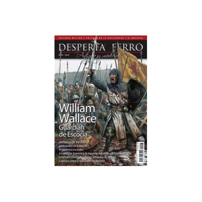 Desperta Ferro Antigua y Medieval nº 97: William Wallace. Guardián de Escocia