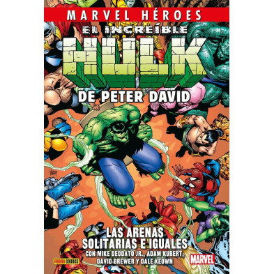 CMH 235 EL INCREIBLE HULK DE PETER DAVID 7. LAS ARENAS SOLITARIAS E IGUALES
