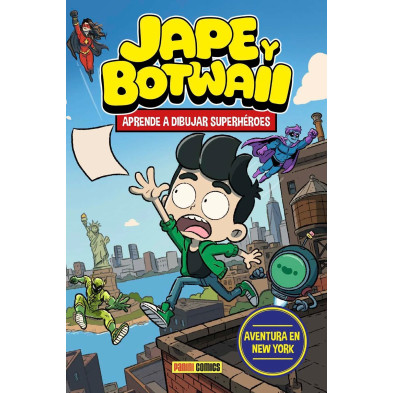 JAPE Y BOTWAII. APRENDE A DIBUJAR SUPERHÉROES. AVENTURA EN NUEVA YORK