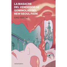LA MASACRE DEL VENDEDOR DE GOMINOLAS DEL NEW SEOUL PARK