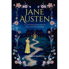 JANE AUSTEN Y EL INCOMODO INCIDENTE EN SCARGRAVE MANOR