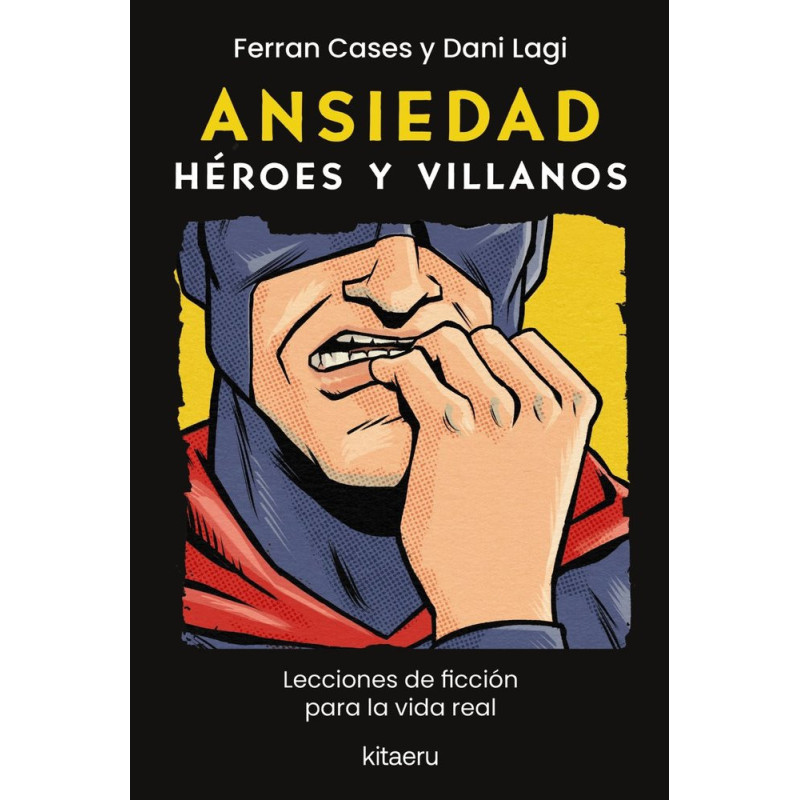 ANSIEDAD HEROES Y VILLANOS