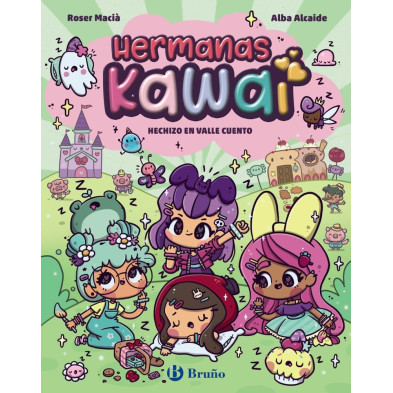 HERMANAS KAWAI 04. HECHIZO EN VALLE CUENTO