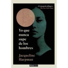 YO QUE NUNCA SUPE DE LOS HOMBRES