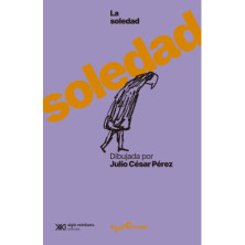 LA SOLEDAD DIBUJADA POR JULIO CÉSAR PÉREZ
