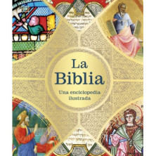 LA BIBLIA. UNA ENCICLOPEDIA ILUSTRADA