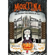 MORTINA 1. UNA HISTORIA PARA MORIRSE DE RISA