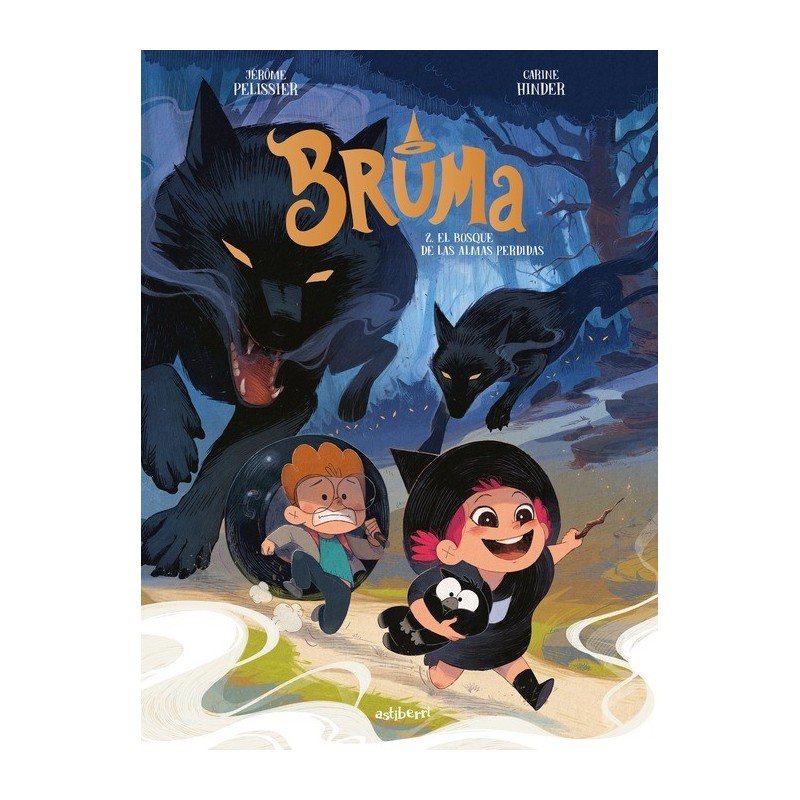 BRUMA 02. EL BOSQUE DE LAS ALMAS PERDIDAS