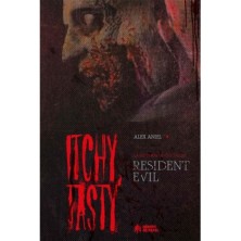ITCHY TASTY. LA HISTORIA NO OFICIAL DE RESIDENT EVIL