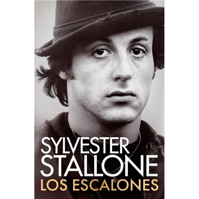 LOS ESCALONES (MEMORIAS - SYLVESTER STALLONE)