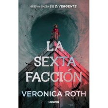 LA SEXTA FACCIÓN 1. LA SEXTA FACCIÓN