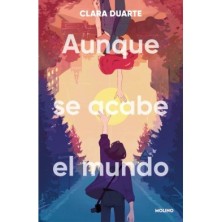AUNQUE SE ACABE EL MUNDO