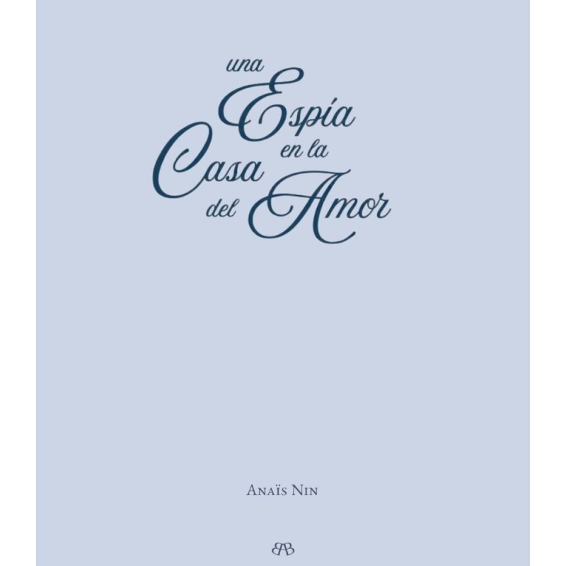 UNA ESPÍA EN LA CASA DEL AMOR