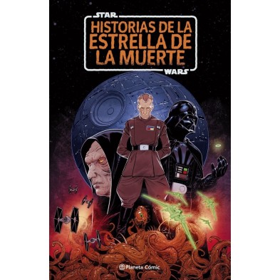 STAR WARS. HISTORIAS DE LA ESTRELLA DE LA MUERTE