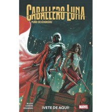 CABALLERO LUNA PUÑO DE KHONSHU 3. VETE DE AQUI