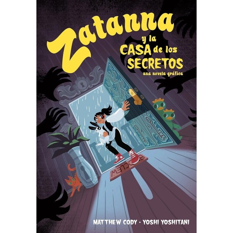 DC YOUNG ADULTS. ZATANNA Y LA CASA DE LOS SECRETOS