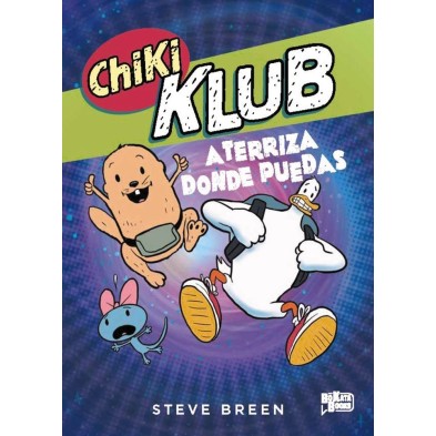 CHIKI KLUB 03. ATERRIZA DONDE PUEDAS