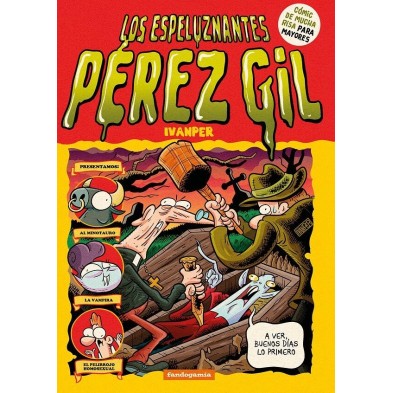 LOS ESPELUZNANTES PÉREZ GIL