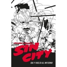 SIN CITY 07. IDA Y VUELTA AL INFIERNO (CARTONÉ)