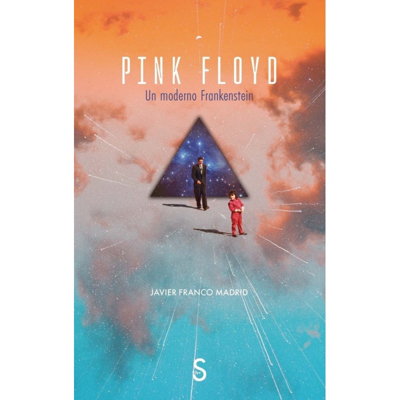 PINK FLOYD. Un moderno Frankenstein
