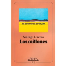 LOS MILLONES (COLECCIÓN NARRATIVA BLACKIE BOOKS)
