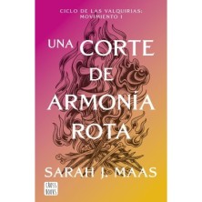 Una corte de armonía rota (Una corte de rosas y espinas)