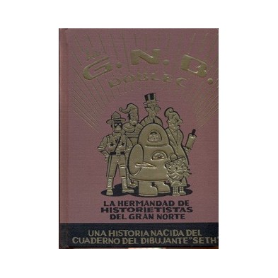LA HERMANDAD DE HISTORIETISTAS DEL GRAN NORTE